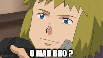 A Cartoon Character With The Words U Mad Bro On The Bottom GIF