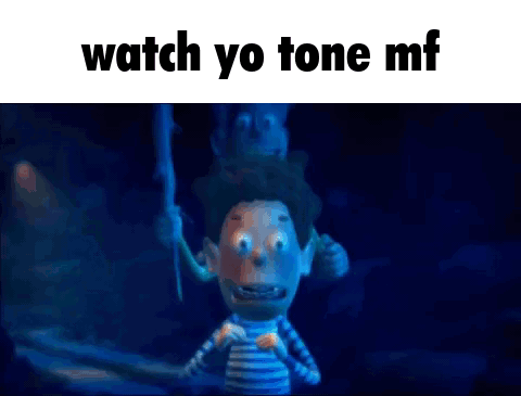 A Cartoon Character With The Words Watch Yo Tone Mf On Top GIF