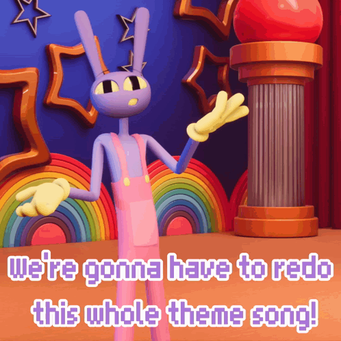 A Cartoon Character With The Words We 'Re Gonna Have To Redone This Whole Theme Song GIF