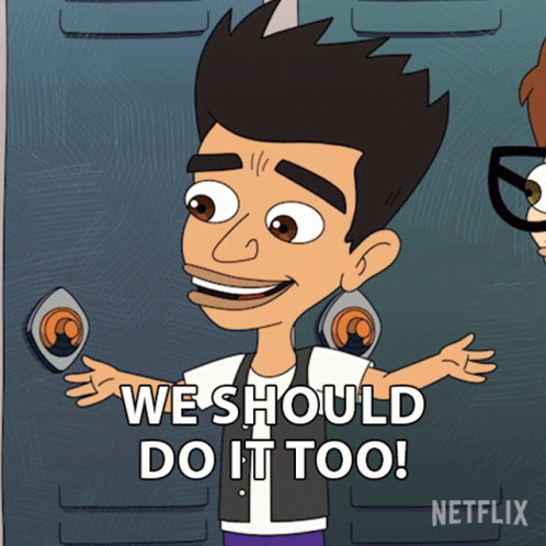A Cartoon Character With The Words We Should Do It Too GIF