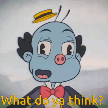 A Cartoon Character With The Words What Do Ya Think On The Bottom GIF