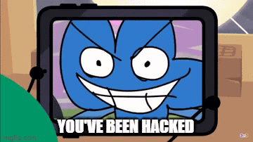 A Cartoon Character With The Words You 'Ve Been Hacked On The Bottom GIF