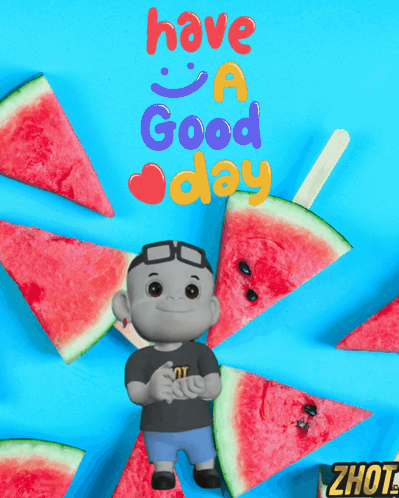 A Cartoon Character With Watermelon Slices And The Words Have A Good Day GIF