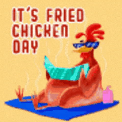 A Cartoon Chicken Is Sitting On A Blue Mat With The Words It 'S Fried Chicken Day Written On It GIF