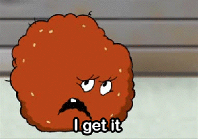 A Cartoon Chicken Nugget Says " I Get It " GIF