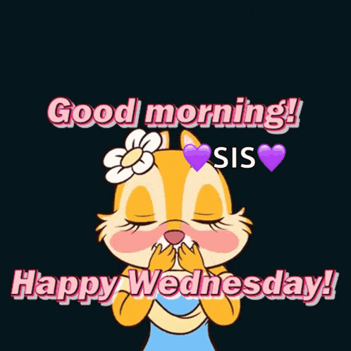 A Cartoon Chipmunk Is Surrounded By Pink Hearts And Says Good Morning Sis Happy Wednesday GIF