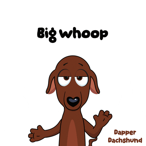 A Cartoon Dachshund With Big Whoop Written On The Top GIF
