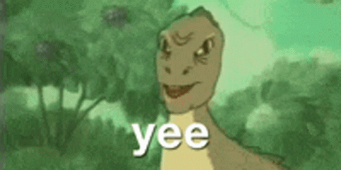 a cartoon dinosaur is smiling and says yee in front of trees .