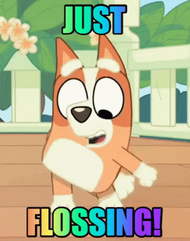 A Cartoon Dog Is Dancing With The Words Just Flossing Written Above Him GIF