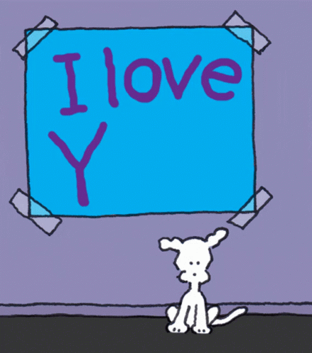 A Cartoon Dog Is Looking At A Sign That Says " I Love You " GIF