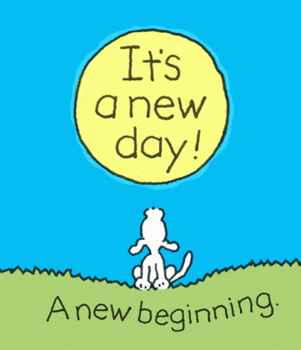 A Cartoon Dog Is Sitting Under A Yellow Circle That Says It 'S A New Day ! GIF