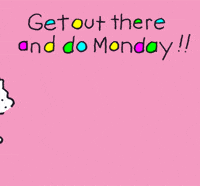 A Cartoon Dog Is Walking On A Pink Background With The Words Getout There And Do Monday GIF