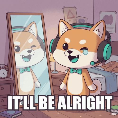 A Cartoon Dog Wearing Headphones And A Bow Tie Is Standing In Front Of A Mirror With The Words It 'Ll Be Alright GIF
