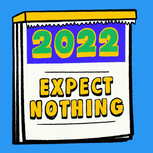 A Cartoon Drawing Of A Calendar That Says Expect Nothing GIF
