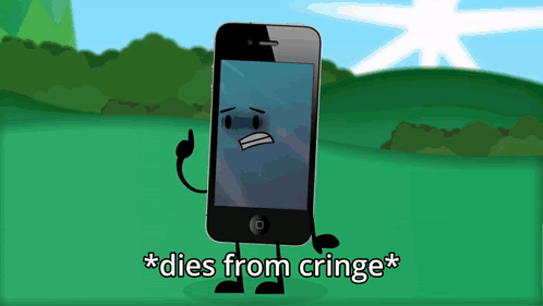 A Cartoon Drawing Of A Cell Phone With The Words * Dies From Cringe * Above It GIF