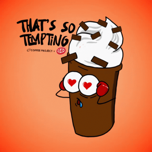 A Cartoon Drawing Of A Cup Of Coffee That Says That 'S So Tempting Coffee Project X Kitkat GIF