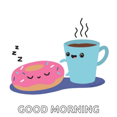 A Cartoon Drawing Of A Donut And A Cup Of Coffee With The Words Good Morning Below It GIF