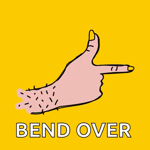A Cartoon Drawing Of A Hand Pointing With The Words Bend Over Beneath It GIF