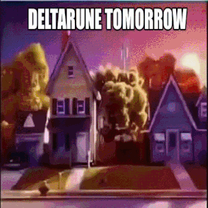 A Cartoon Drawing Of A House With The Words Deltarune Tomorrow GIF