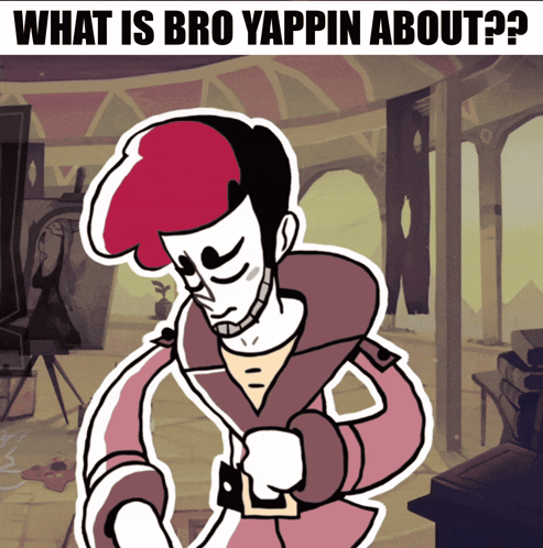 a cartoon drawing of a man with a red beret and the words what is bro yapping about