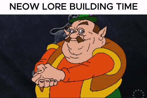 a cartoon drawing of a man with the words neow lore building time above him