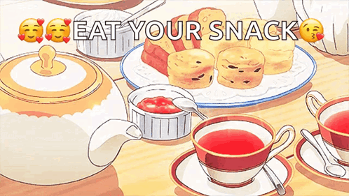 A Cartoon Drawing Of A Tea Party With The Words Eat Your Snack GIF