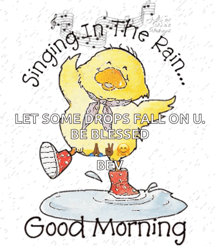 A Cartoon Duck Is Singing In The Rain With A Good Morning Message GIF
