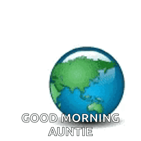 A Cartoon Earth Is Holding A Sign That Says Happy Earth Day Good Morning Auntie GIF