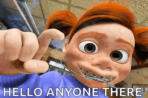 A Cartoon Girl With Braces On Her Teeth Says Hello Anyone There .. GIF