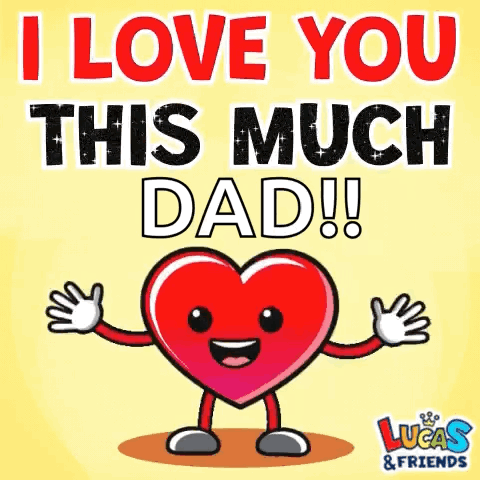 A Cartoon Heart With Arms And Legs Is Saying I Love You This Much Dad . GIF