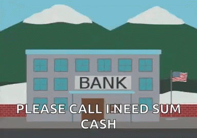 A Cartoon Illustration Of A Bank With The Words " Please Call I Need Sum Cash " GIF