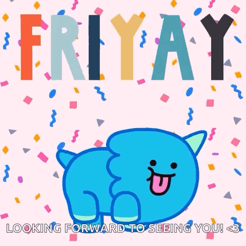 A Cartoon Illustration Of A Blue Animal With The Words Friday Looking Forward To Seeing You < 3 GIF