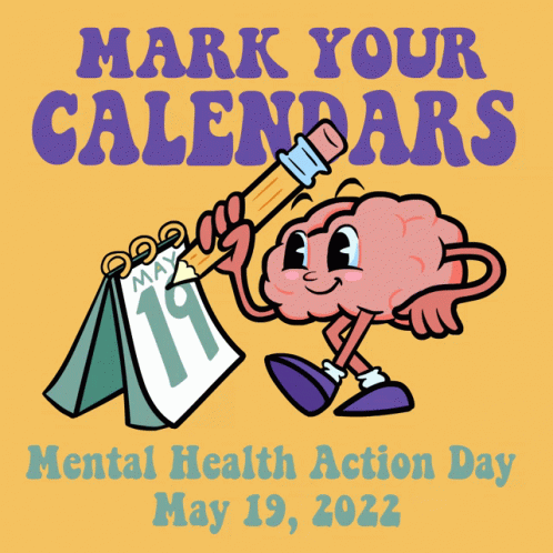 A Cartoon Illustration Of A Brain Holding A Pencil And A Calendar With The Words Mark Your Calendars Mental Health Actio GIF