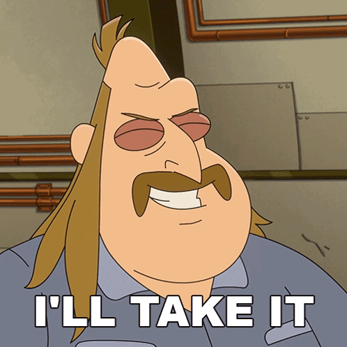 A Cartoon Man With A Mustache Is Smiling And Says I 'Ll Take It GIF
