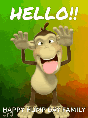 A Cartoon Monkey With Its Tongue Hanging Out And The Words Hello Happy Hump Day Family GIF