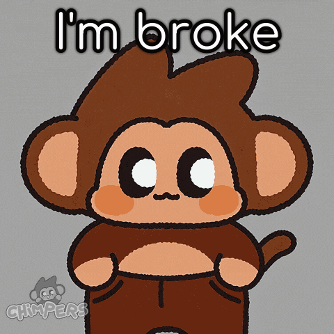 A Cartoon Monkey With The Words I 'M Broke Above Him GIF