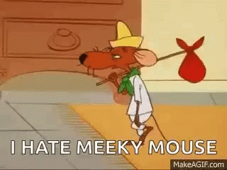 A Cartoon Mouse Is Holding A Bag And Says `` I Hate Meeky Mouse '' . GIF