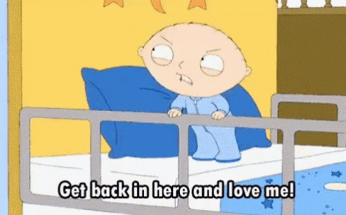 A Cartoon Of A Baby Standing In A Bed With The Words Get Back In Here And Love Me . GIF