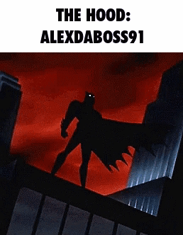 A Cartoon Of A Batman Standing On Top Of A Building With The Caption The Hood : Alexdaboss91 GIF