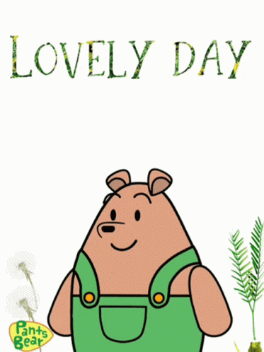A Cartoon Of A Bear With A Butterfly On His Nose And The Words Lovely Day Below It GIF