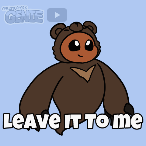 A Cartoon Of A Bear With The Words " Leave It To Me " Below It GIF