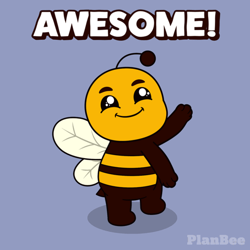 A Cartoon Of A Bee With The Words Awesome Written Above It GIF