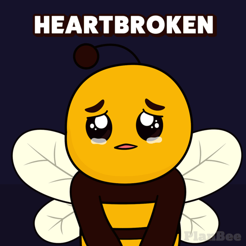 A Cartoon Of A Bee With The Words Heartbroken Written Above It GIF