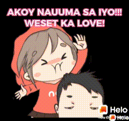 A Cartoon Of A Boy And A Girl With The Words " Akoy Nauuma Sa Iyo !!! Weset Ka Love " GIF
