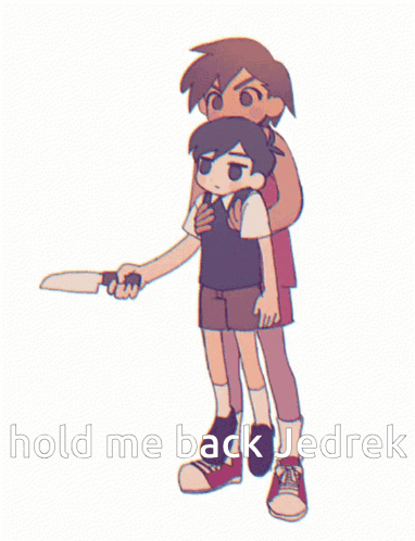 A Cartoon Of A Boy Holding A Knife Next To Another Boy With The Words Hold Me Back Jedrek On The Bottom GIF