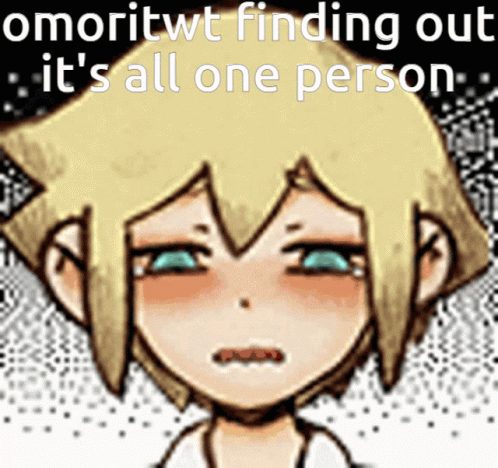 A Cartoon Of A Boy With The Words Omoritwt Finding Out It 'S All One Person On The Bottom GIF