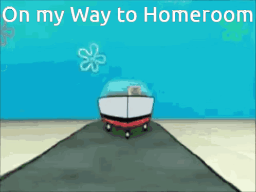 A Cartoon Of A Car Driving Down A Road With The Words On My Way To Homeroom Above It GIF