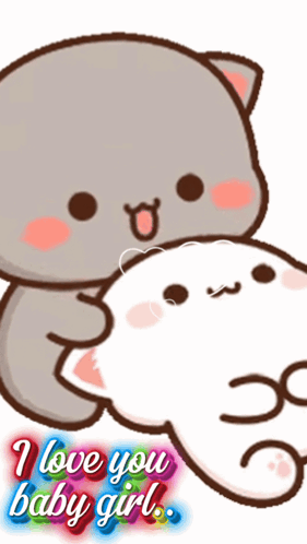 A Cartoon Of A Cat Petting Another Cat With The Words I Love You Baby Girl GIF