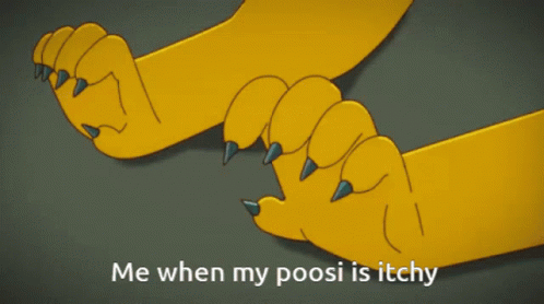 A Cartoon Of A Cat 'S Paws With The Words Me When My Poosi Is Itchy GIF