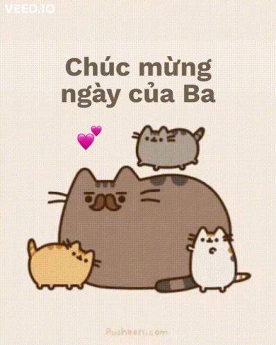A Cartoon Of A Cat With The Words " Chúc Mừng Ngày Của Ba " Written On It GIF